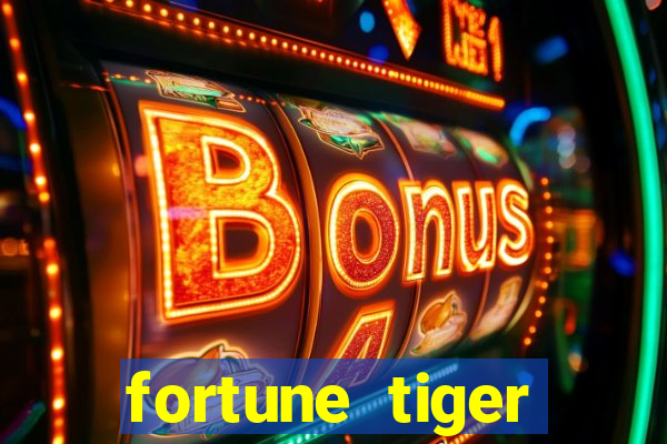 fortune tiger deposito de 1 real